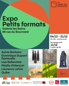 Lire la suite à propos de l’article EXPO « PETITS FORMATS » À la Galerie les Bains du Samedi 6 au dimanche 21 décembre